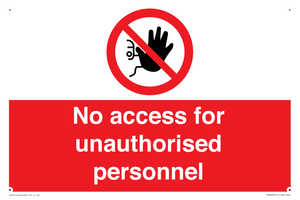 No access for unauthorised personnel Prohibition Sign